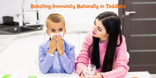 Boosting Immunity Naturally in toddlers